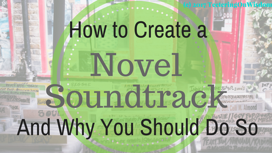 How to create a novel soundtrack and why you should do so mood development