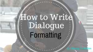 How to write dialogue formatting
