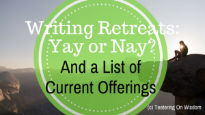 writing retreats good or bad benefits detriments current retreat offerings